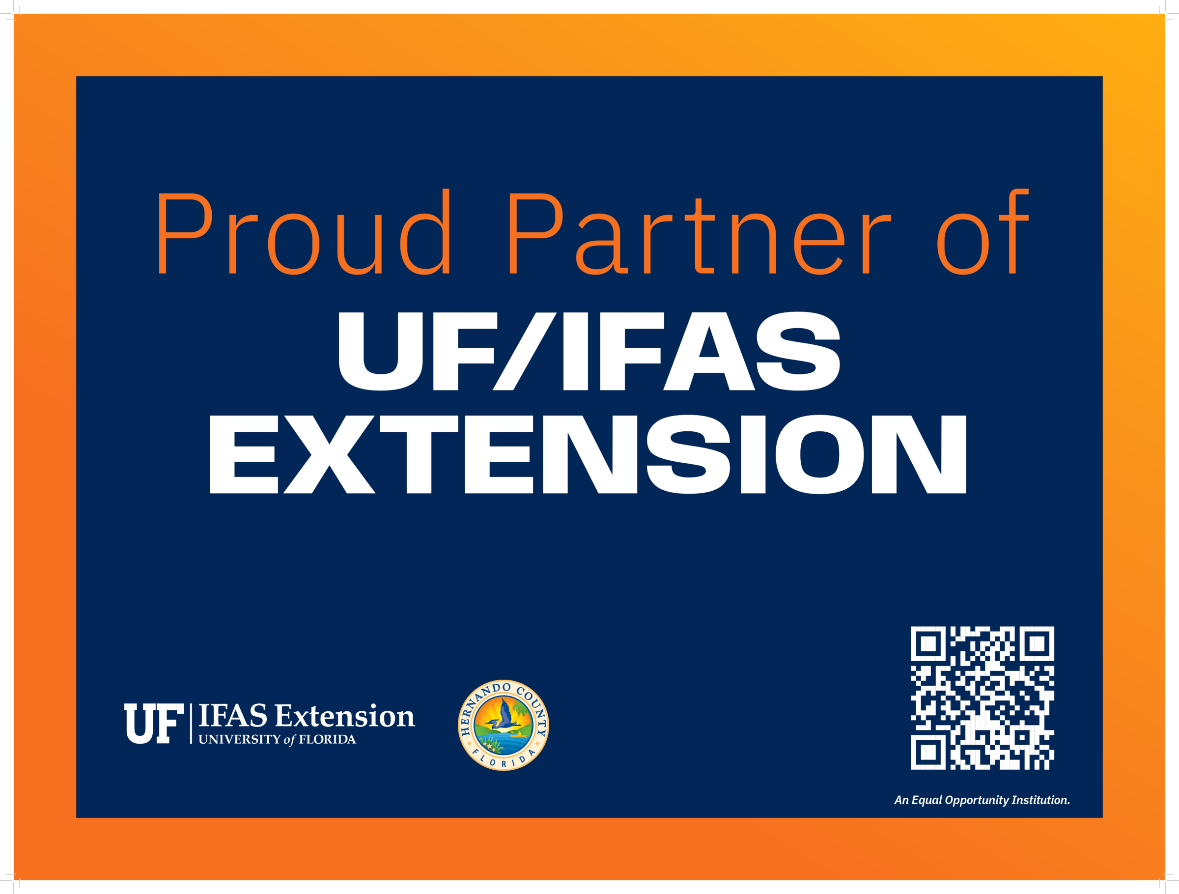 Sign: Proud Partner of UF/IFAS Extension, with logos and QR code.